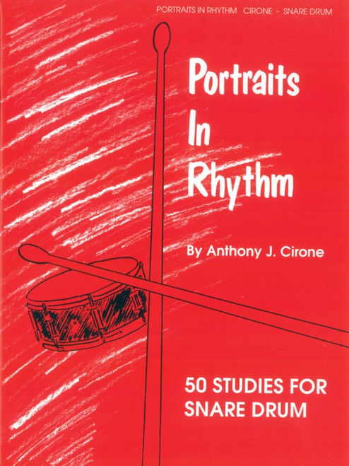 Portraits In Rhythm: 50 Studies for Snare Drum by Anthony J. Cirone