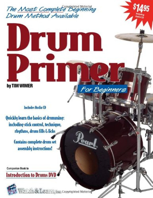 Drum Primer for Beginners (DVD, CD & Online Access Included)