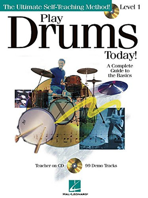 Play Drums Today! - Level 1: A Complete Guide to the Basics (Book/CD Set)