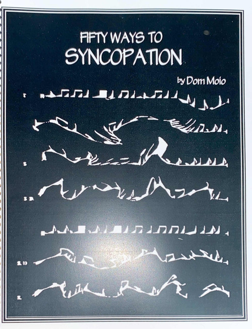 Fifty Ways to Syncopation for Drumset by Dom Moio