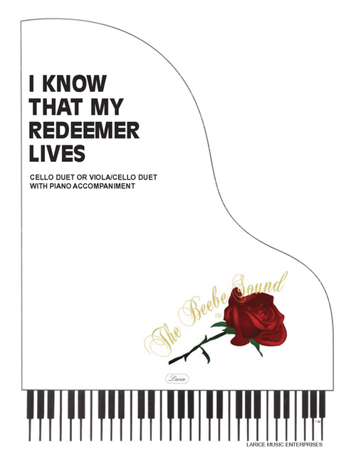 I Know That My Redeemer Lives - 2 Cello or Viola / Cello Duet with Piano Accompaiment