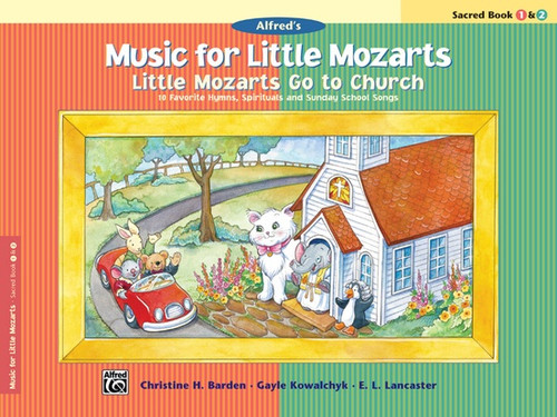 Alfred's Music for Little Mozarts: Little Mozarts Go to Church - Sacred Book 1 & 2