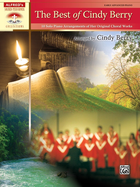 Alfred's Sacred Performer Series: The Best of Cindy Berry for Early Advanced Piano