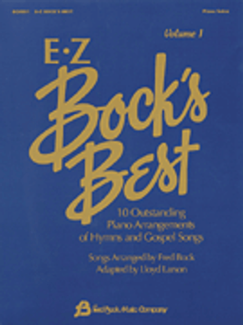 E-Z Bock's Best, Volume 1 for Intermediate to Advanced Piano Solo