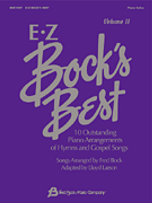 E-Z Bock'S Best, Volume 2 for Intermediate to Advanced Piano