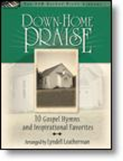 The FJH Sacred Piano Library - Down-Home Praise for Intermediate to Advanced Piano