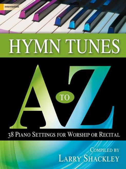 Hymn Tunes A to Z for Intermediate Piano