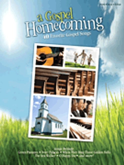 A Gospel Homecoming: 40 Favorite Gospel Songs for Piano / Vocal / Guitar