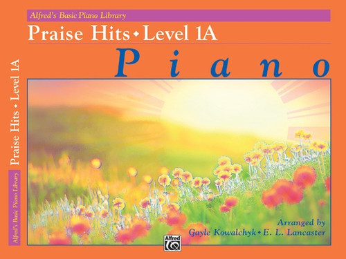 Alfred's Basic Piano Library: •Praise Hits, Level 1A