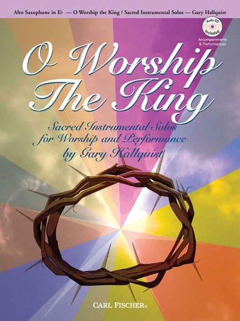 O Worship the King (Book/CD Set) for Alto Saxophone in E♭