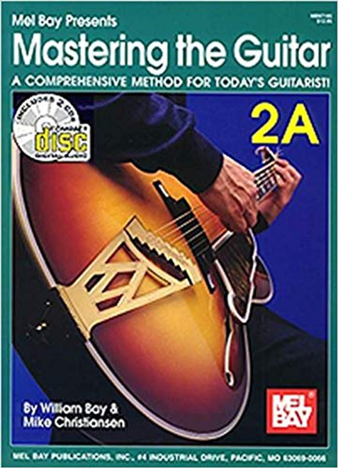 Mastering the Guitar: A Comprehensive Method for Today's Guitarist! - Level 2A (Book/CD Set)