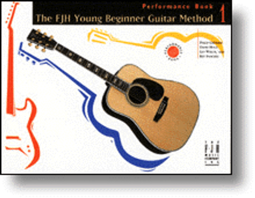 The FJH Young Beginner Guitar Method, Performance Book 1
