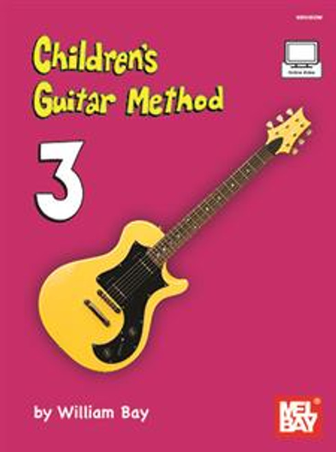 Mel Bay's Children's Guitar Method, Book 3 (with Online Video)