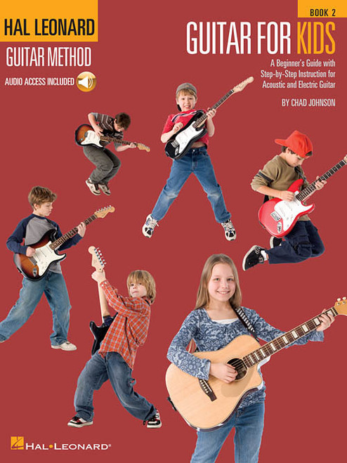 Hal Leonard Guitar Method: Guitar for Kids, Book 2 (with Audio Access)