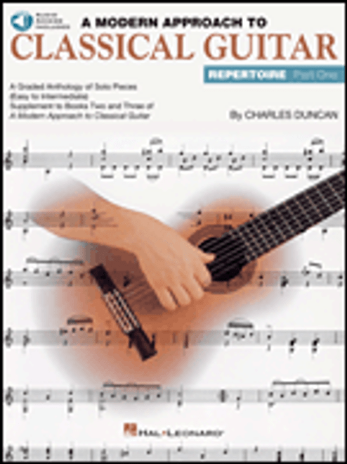 A Modern Approach to Classical Guitar - Repertoire, Part 1 (with Audio Access) by Charles Duncan