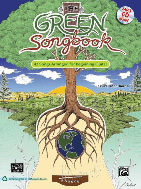 The Green Songbook: 42 Songs Arranged for Beginning Guitar (Book/CD Set) by Jessica Anne Baron