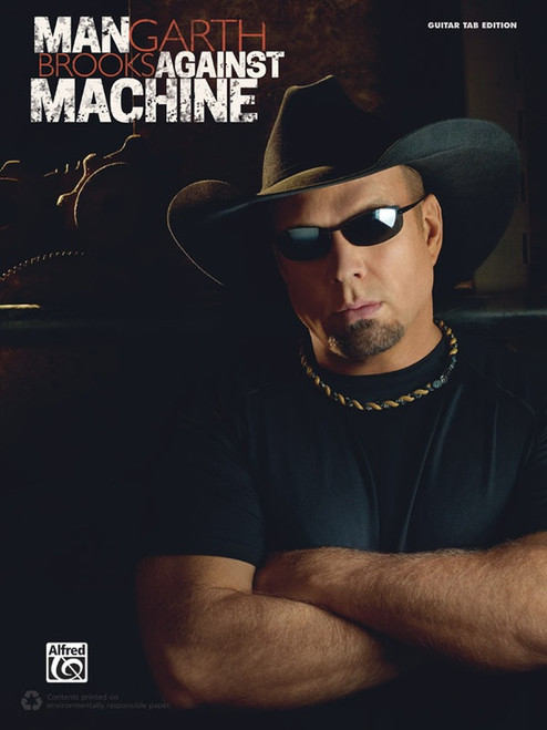 Garth Brooks: Man Against Machine - Guitar Tab Edition