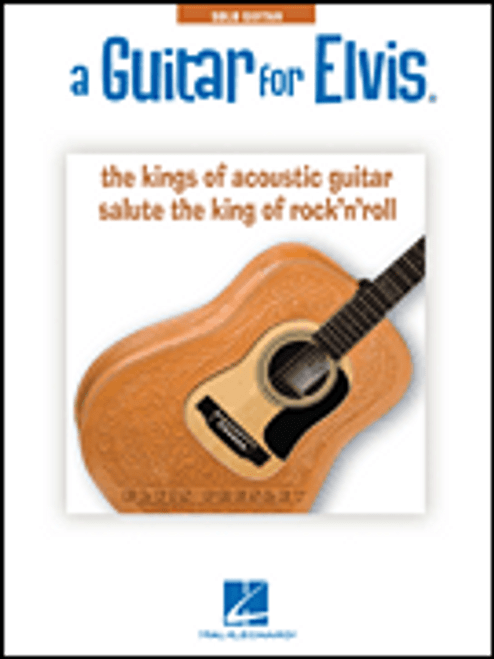 A Guitar for Elvis: The Kings of Acoustic Guitar Salute the King of Rock'N'Roll for Solo Guitar