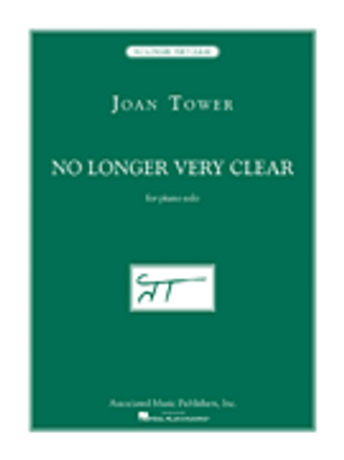 No Longer Very Clear by Joan Tower - For Piano Solo