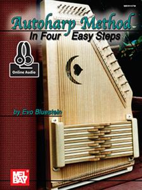 Autoharp Method in Four Easy Steps (with Online Audio) by Evo Bluestein