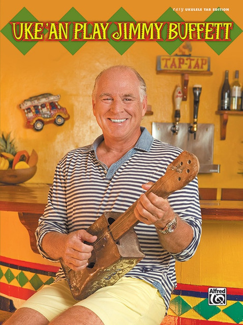 Uke'an Play Jimmy Buffett in Easy Ukulele Tab Edition