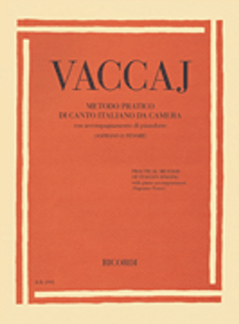 Vaccaj - Practical Method of Italian Singing with piano Accompaniment (Soprano-Tenor)