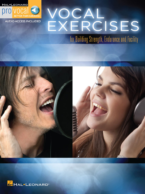 Vocal Exercises for Building Strength, Endurance and Facility (ProVocal)