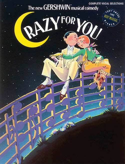 Crazy For You - The New Gershwin Musical Comedy - Piano/Vocal