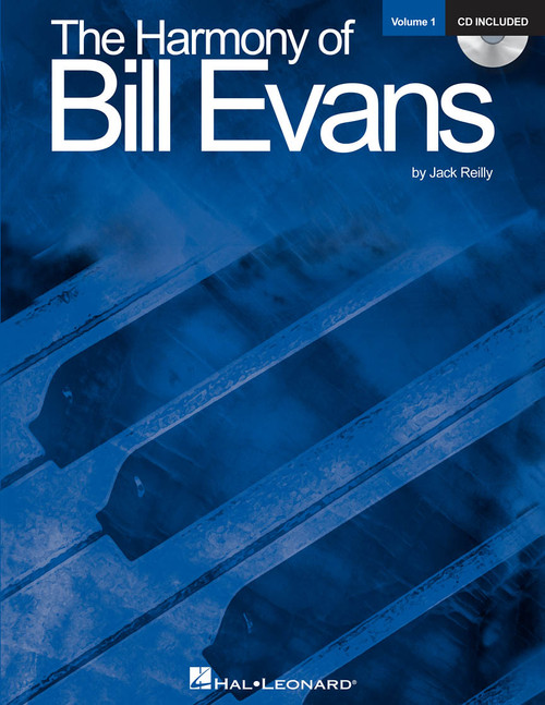 The Harmony of Bill Evans Volume 1 (CD Included) by Jack Reilly