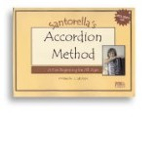 Santorella's Accordion Method (A beginning for all ages) - J. Latulippe 