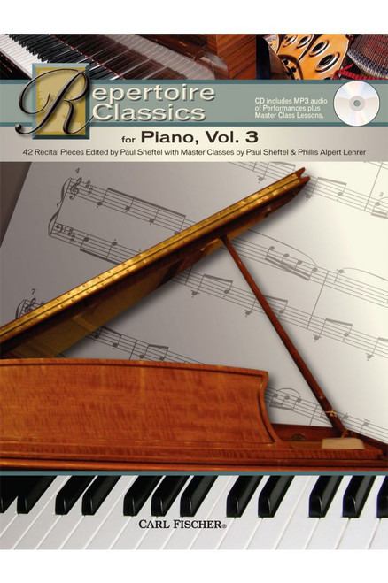 Repertoire Classics for Piano, Vol. 3 (42 Recital Pieces Edited by Paul Sheftel)