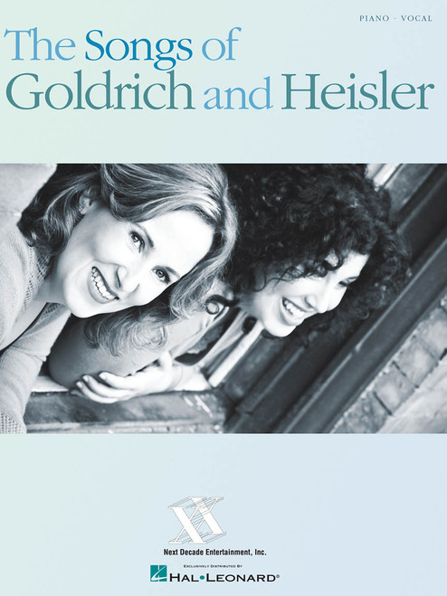 Songs of Goldrich and Heisler - Piano / Vocal Songbook