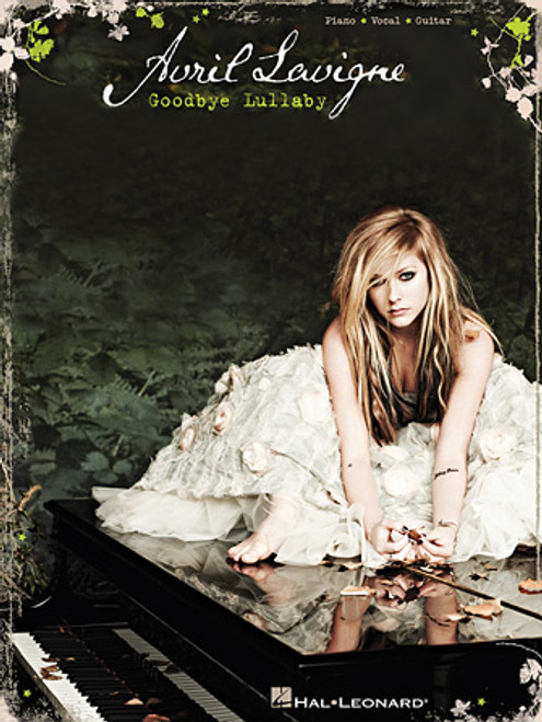Avril Lavigne - Goodbye Lullaby - Piano / Vocal / Guitar Songbook