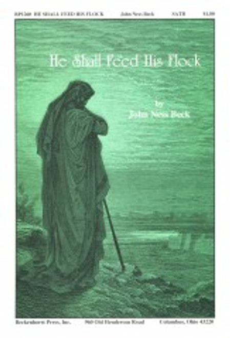 He Shall Feed His Flock - Arr. John Ness Beck - SATB and Piano