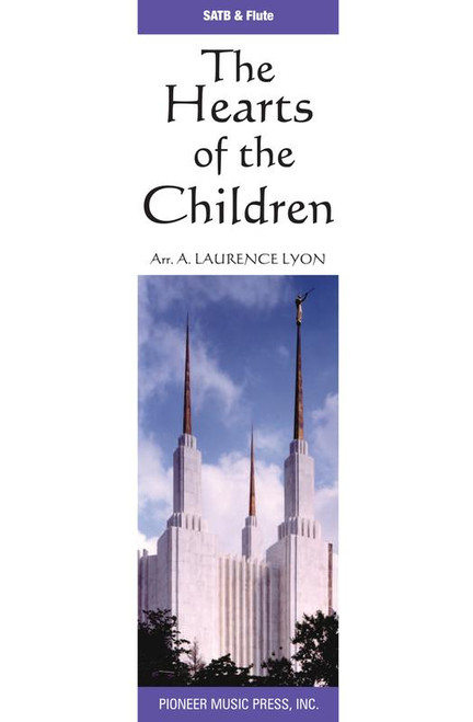 The Hearts of the Children - Arr. Laurence Lyon - SATB, flute, and piano