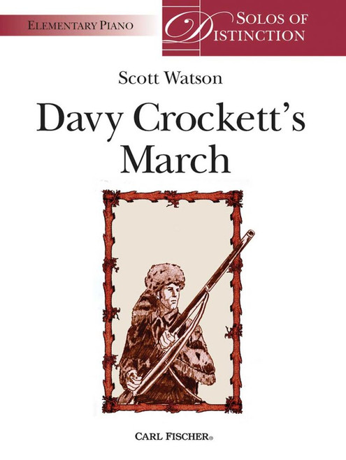 Davy Crockett's March by Scott Watson (Elementary Piano Solo)