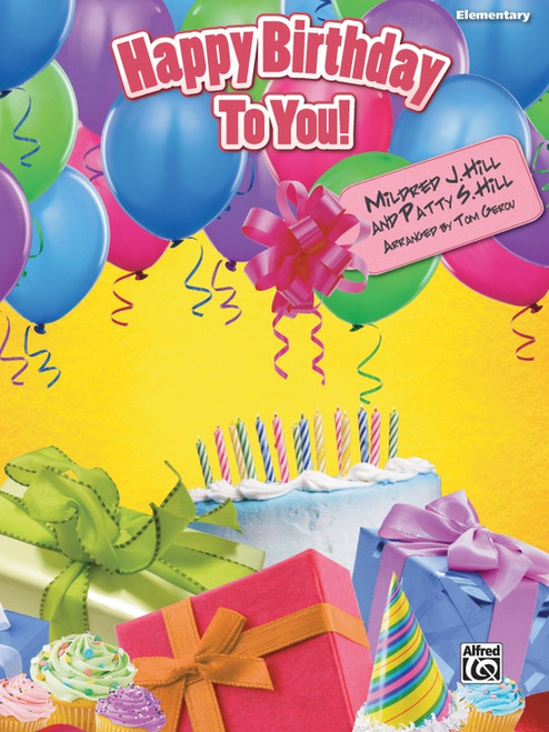 Happy Birthday To You! by Mildred and Patty Hill (Elementary Piano Solo)
