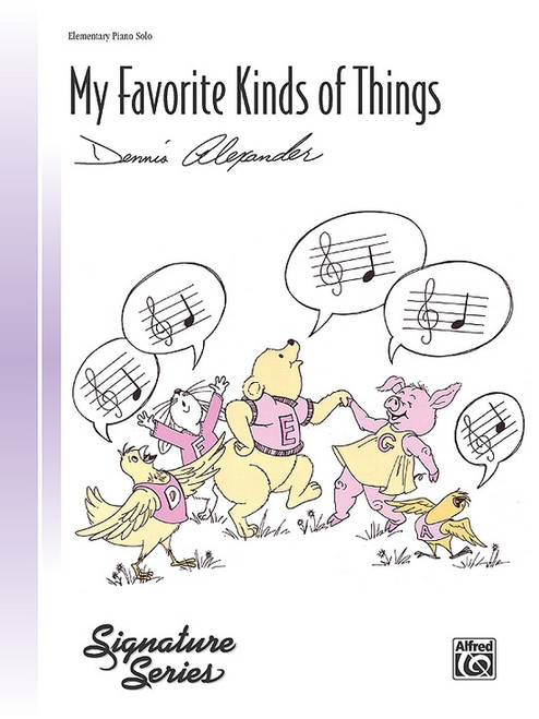 My Favorite Kinds of Things by Dennis Alexander (Elementary Piano Solo)