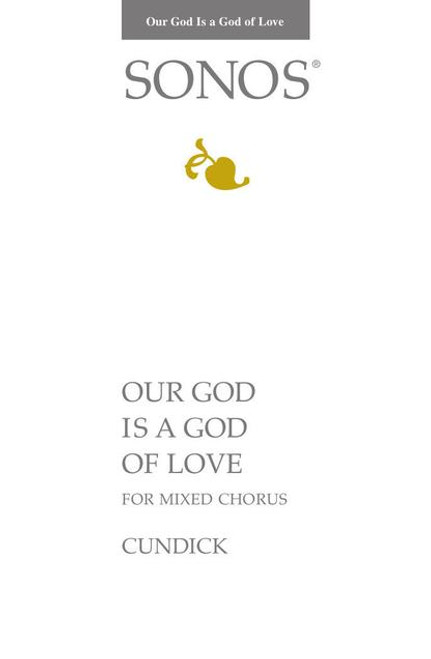 Our God is a God of Love - Arr. Robert Cundick - SATB and Organ