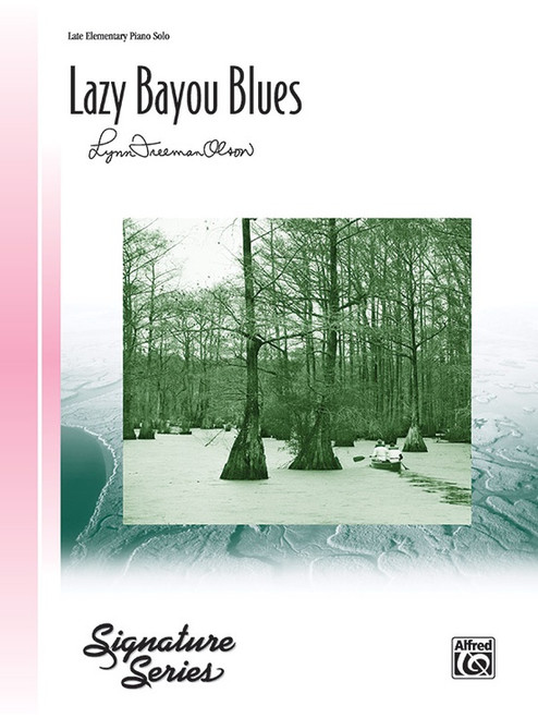 Lazy Bayou Blues by Lynn Freeman Olson (Later Elementary Piano Solo)