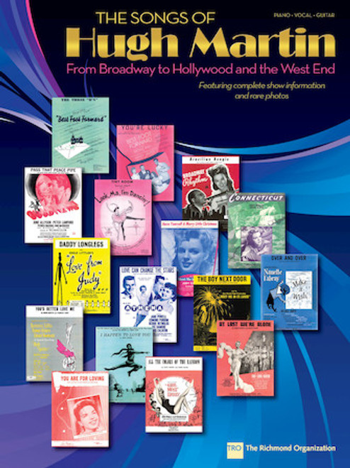 The Songs of Hugh Martin (From Broadway to Hollywood and the West End)  - Piano / Vocal / Guitar Songbook