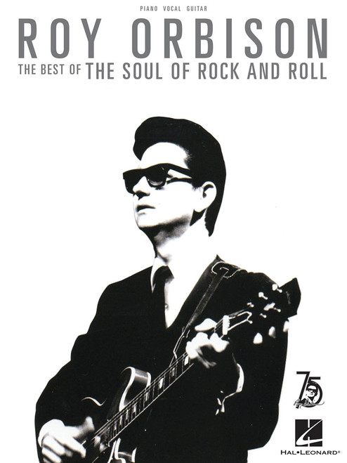 Roy Orbison - The Best of the Soul of Rock and Roll - Piano / Vocal / Guitar Songbook