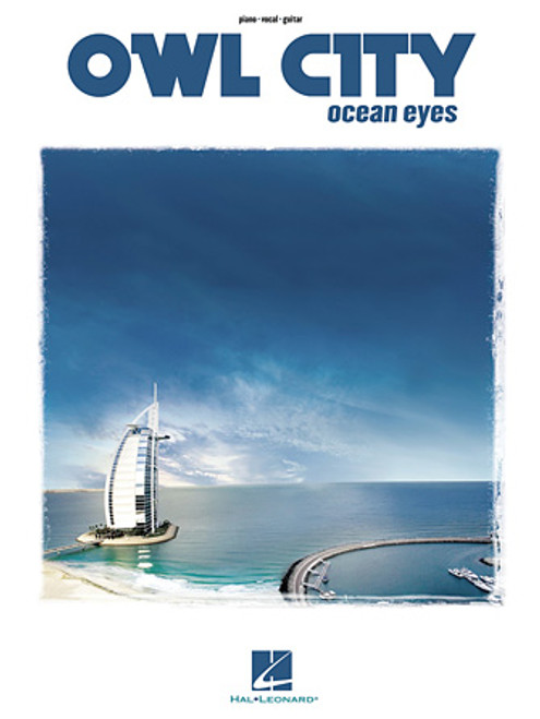 Owl City - Ocean Eyes - Piano / Vocal / Guitar Songbook