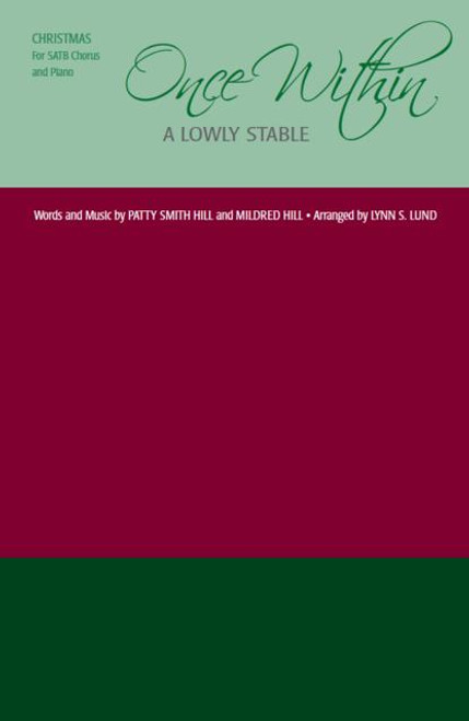 Once Within a Lowly Stable - arr. Lund - SATB