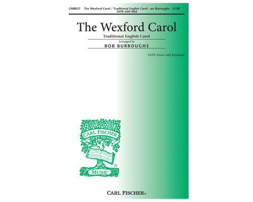 The Wexford Carol - arr. Burroughs - SATB