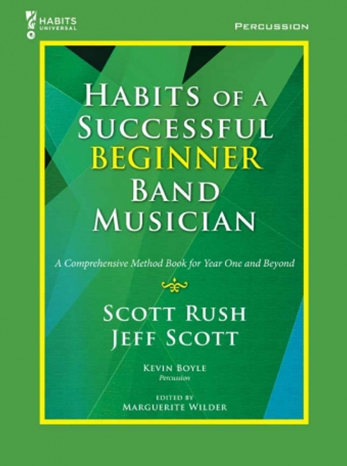 Habits of a Successful Beginner Band Musician (A Comprehensive Method for Year One and Beyond) - Percussion