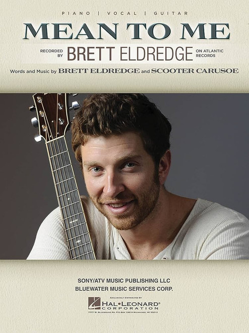 Brett Eldredge - Mean to Me for Piano/Vocal/Guitar