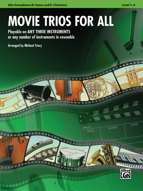 Movie Trios for All - Alto Saxophone (E Flat Saxes and E Flat Clarinets)