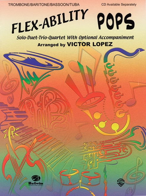 Flex-Ability: Pops - Trombone / Baritone / Bassoon / Tuba (CD Available)