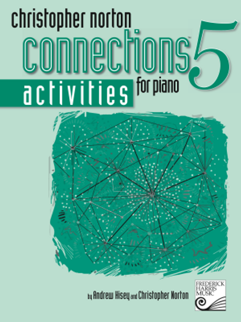 Christopher Norton Connections Activities for Piano 5 Christopher Norton Connections Activities for Piano 5